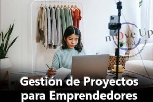 Gestión de Proyectos para Emprendedores