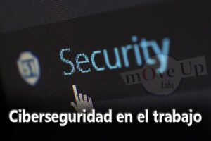 Ciberseguridad en el trabajo